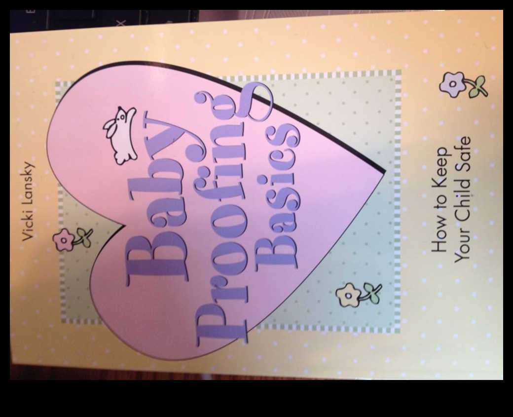 Pamatinformācija par bērnu aizsardzību: izveidojiet drošu patvērumu savam mazajam