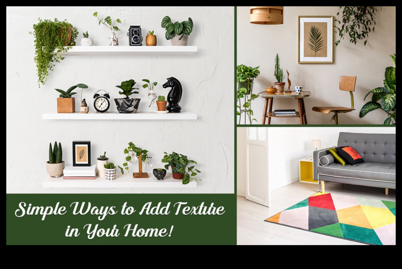 5 veidi, kā pievienot tekstūru jūsu interjera dekoram